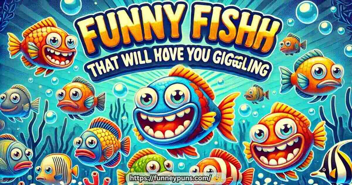 funny-fish-names-that-will-have-you-giggling Funny Fish Names That Will Have You Giggling