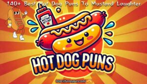 140+ Best Hot Dog Puns To Mustard Laughter