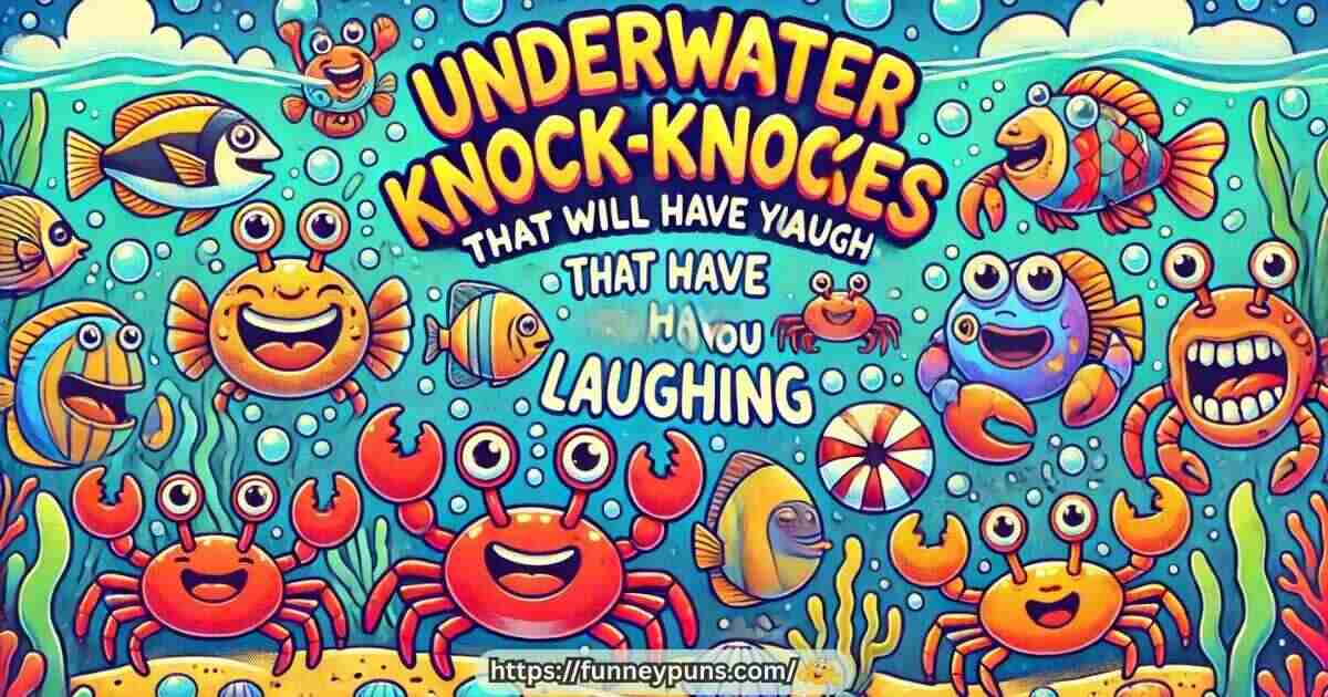 underwater-knock-knock-jokes-that-will-have-you-laughing Underwater Knock-Knock Jokes That Will Have You Laughing