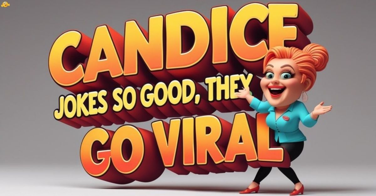 candice-jokes-so-good-they-go-viral Candice Jokes So Good, They Go Viral