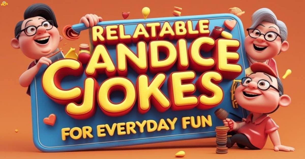 relatable-candice-jokes-for-everyday-fun Relatable Candice Jokes for Everyday Fun