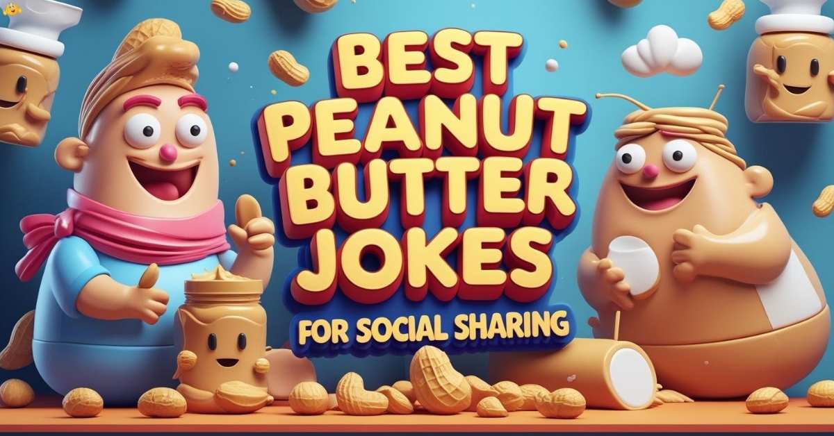 best-peanut-butter-jokes-for-social-sharing Best Peanut Butter Jokes for Social Sharing