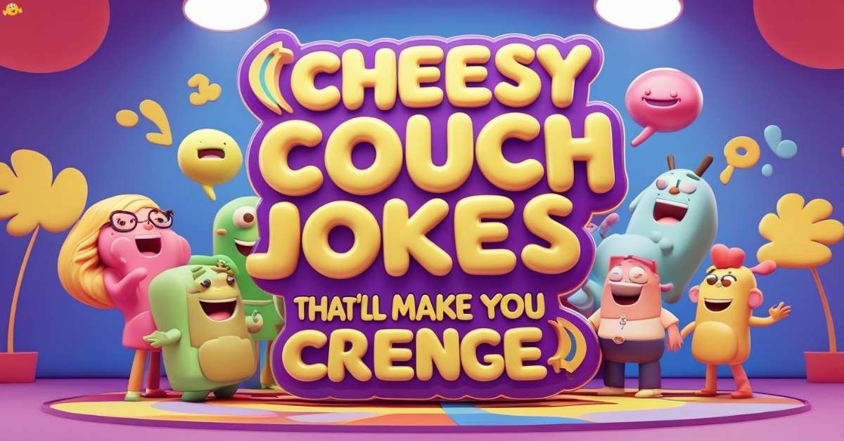 cheesy-couch-jokes-thatll-make-you-cringe Cheesy Couch Jokes That’ll Make You Cringe