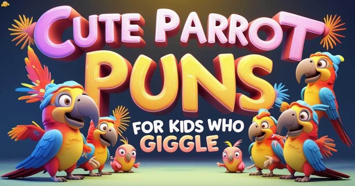 Cute Parrot Puns for Kids Who Giggle