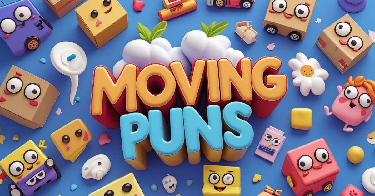 Moving Puns