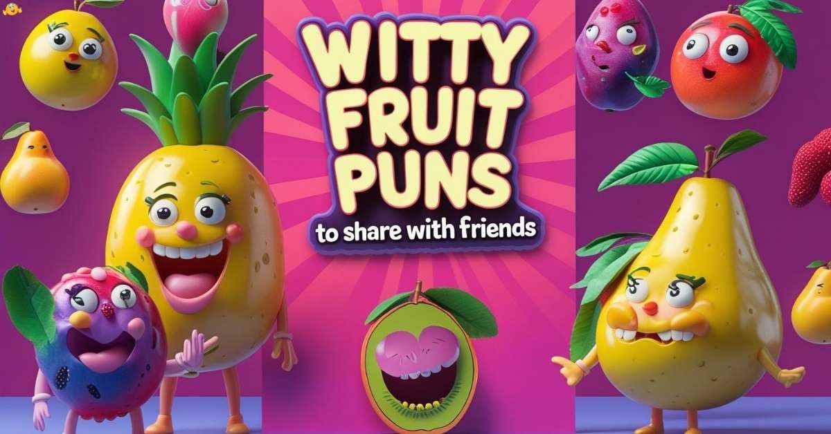 witty-fruit-puns-to-share-with-friends Witty Fruit Puns to Share With Friends