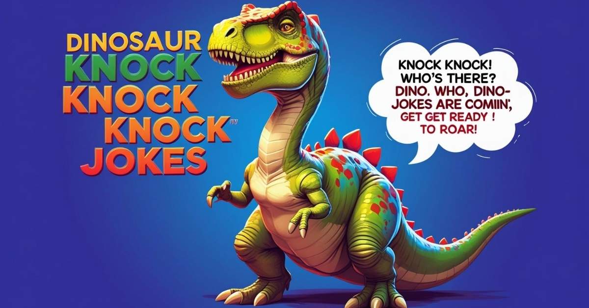 Dinosaur Knock Knock Jokes