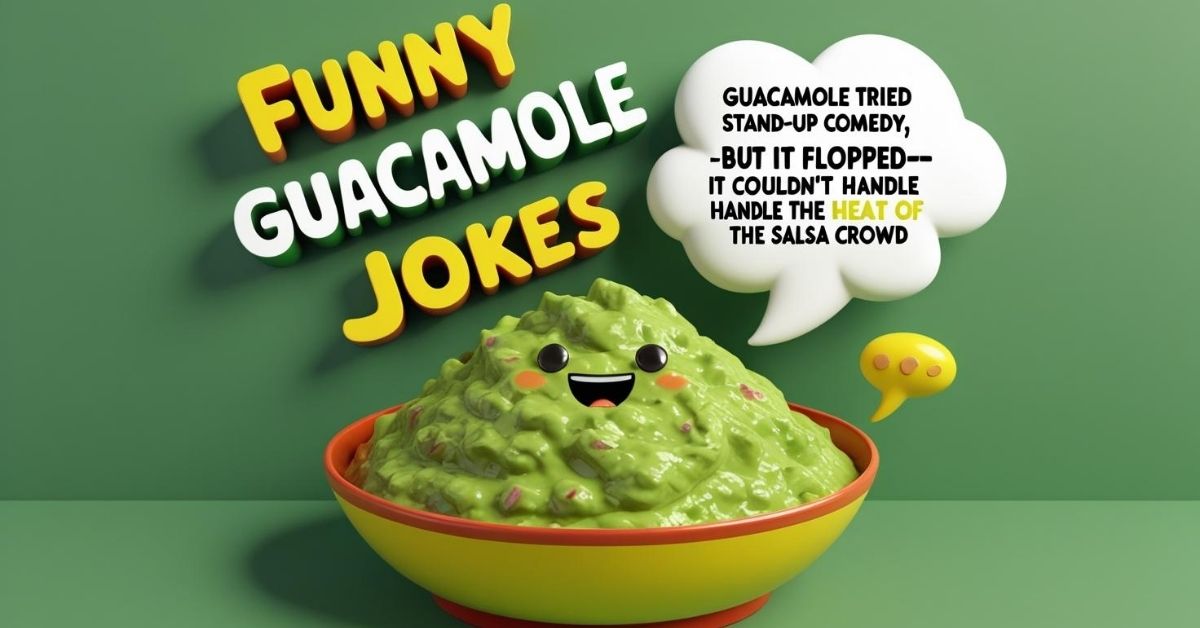 funny-guacamole-jokes Funny Guacamole Jokes