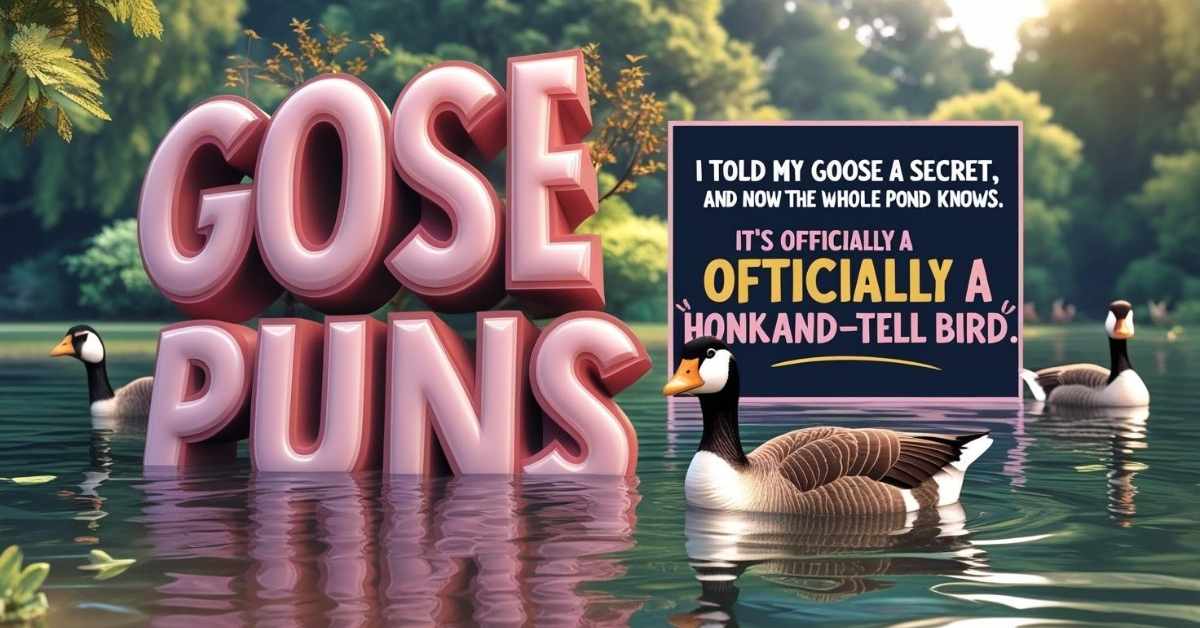 Goose Puns