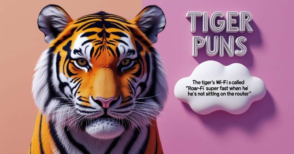 Tiger Puns